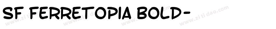 SF Ferretopia Bold字体转换